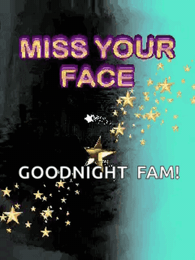Goodnight Fam Greeting Card With Stars Miss Your Face