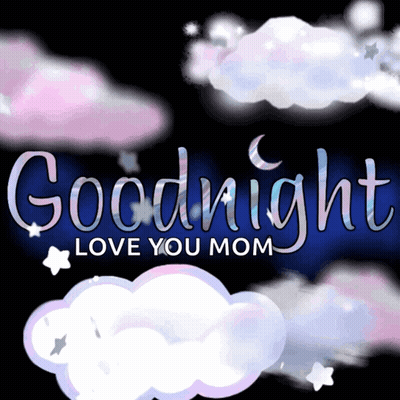 Goodnight Love You Mom Poster GIF