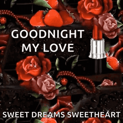 Goodnight My Love Sweet Dreams Sweetheart Card With Red Roses Lipstick GIF