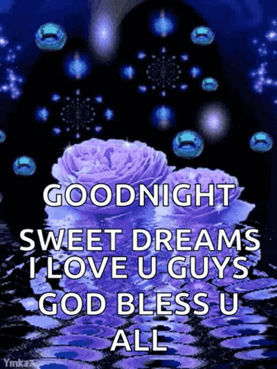 Goodnight Sweet Dreams I Love You Guys God Bless You All Poster GIF