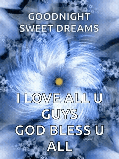 Goodnight Sweet Dreams Love You Guys God Bless GIF
