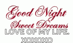 Goodnight Sweet Dreams My Love Of My Life GIF