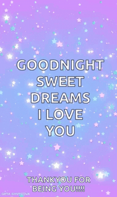 Goodnight Sweet Dreams Thank You For Being You GIF