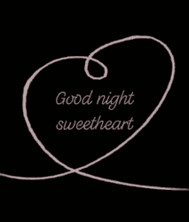 Goodnight Sweetheart Love Heart Sign  GIF