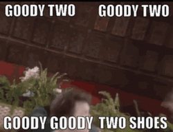 Goody Two Shoes Brown Noser GIF