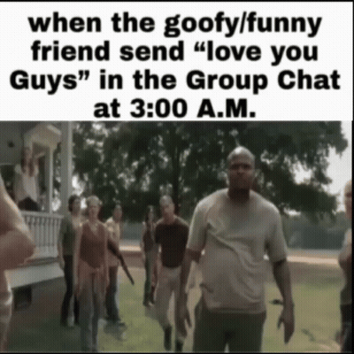 Goofy Friend Saying Love You Guys 3Am GIF