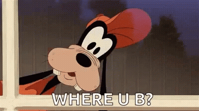 Goofy Looking Out Window Asking Where U B? GIF