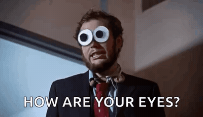 Googly Eyes Man Asking How Are Your Eyes GIF