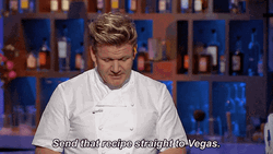 Gordon Ramsay Send That Recipe To Vegas