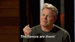 Gordon Ramsay The Flavors Are There