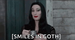 Goth Morticia Addams Sip Smiles