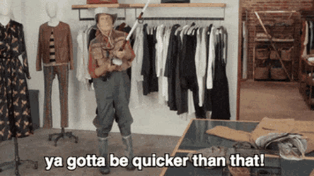 Gotta Be Quicker Than That Gotta Be Quicker Than That Gif GIF