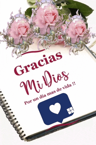 Gracias Mi Dios Por Un Dia Mas De Vida GIF
