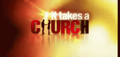 Graphic Says It Takes A Church GIF