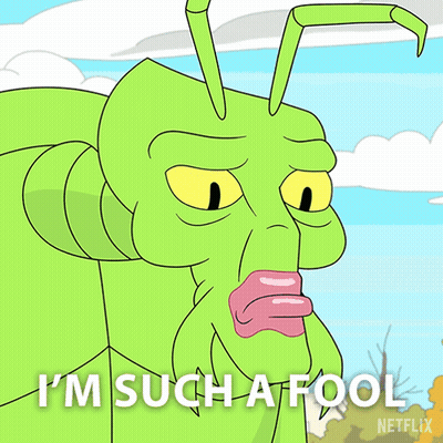 Grasshopper Says I'm Such A Fool Netflix GIF