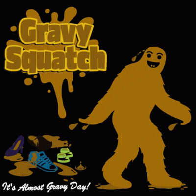 Gravy Squatch Poster With Bigfoot GIF