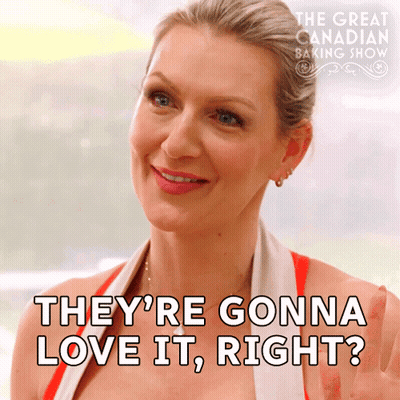 Great Canadian Baking Show Woman Says They're Gonna Love It Right GIF