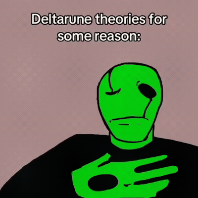 Green Alien Holding Hands To Chest Saying Deltarune Theories For Some Reason GIF