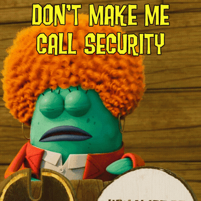 Green Cartoon Character Orange Afro Says Don't Make Me Call Security GIF
