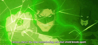 Green Lantern Saying Lantern Focus You Stop Concentrating And That Shield Breaks Apart In Front Of Batman GIF