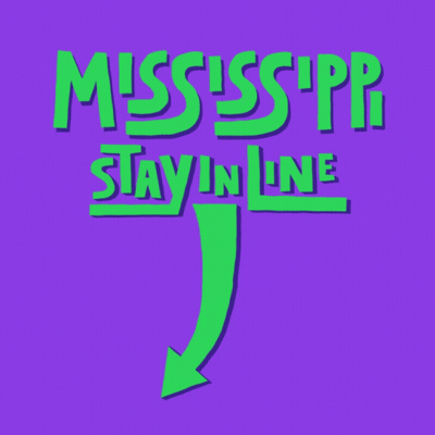 Green Mississippi Stay In Line Sign With Arrow Down GIF