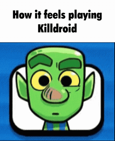 Green Monster Saying How It Feels Playing Killdroid GIF