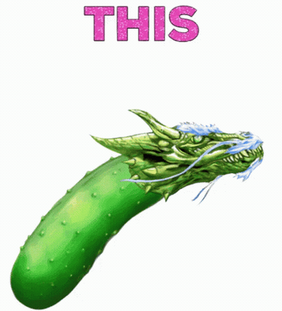 Green Pickle With Dragon Head Saying This GIF