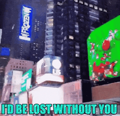 Green Screen City Saying I'd Be Lost Without You