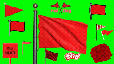 Green Screen With Red Flags And Deal Breaker Sign GIF