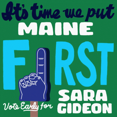 Green Sign Saying It's Time We Put Maine First GIF