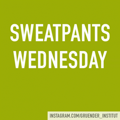 Green Sign Sweatpants Wednesday GIF