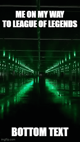 Green Tunnel With Me On My Way To League Of Legends GIF