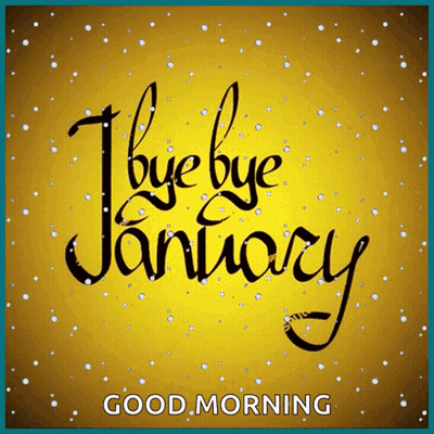 Greeting Card Saying Bye Bye January Good Morning GIF