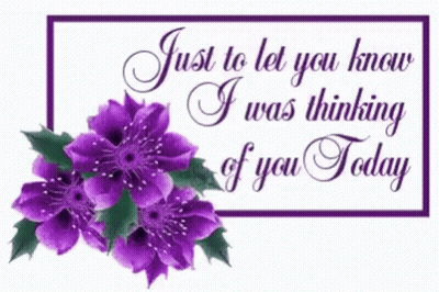 Greeting Card With Purple Flowers Saying I Was Thinking Of You Today GIF