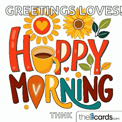 Greetings Loves Happy Morning With A Cup Of Coffee Sunflowers And Leaves GIF