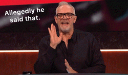 Greg Davies Allegedly He Said That GIF