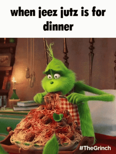 Grinch Eating Spaghetti When Jeez Jutz Is For Dinner GIF