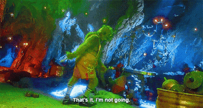 Grinch In Cave Saying That's It I'm Not Going GIF