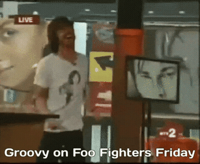 Groovy On Foo Fighters Friday Written On A Screen GIF