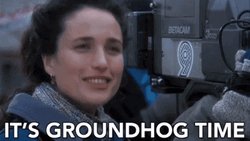 Groundhog Day Andi MacDowell Groundhog Time GIF