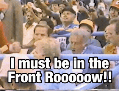 Group In Stadium Saying I Must Be In The Front Row GIF
