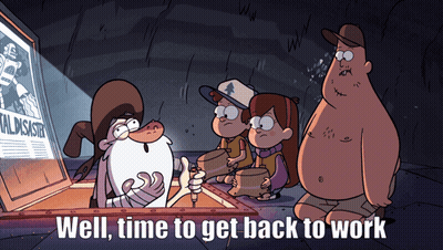 Group Of Cartoon Characters Saying Well Time To Get Back To Work GIF