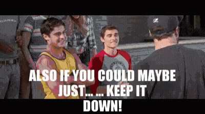 Group Of Men Saying Also If You Could Maybe Just Keep It Down GIF