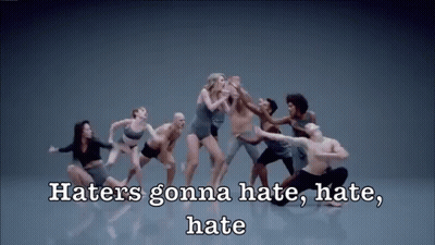 Group Of People Dancing Haters Gonna Hate GIF