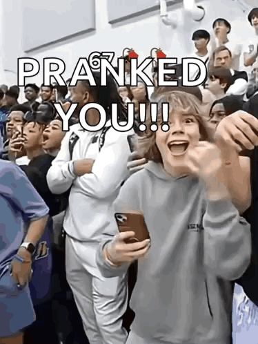 Group of People Saying Pranked You