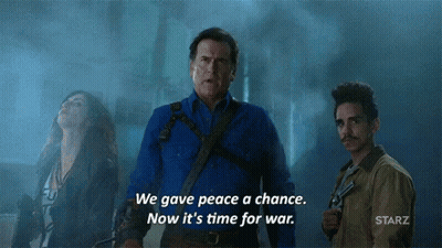 Group Saying We Gave Peace A Chance Now It's Time For War GIF