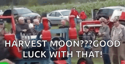 Group Standing Around Tractor Saying Harvest Moon Good Luck With That GIF