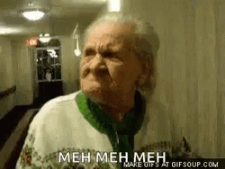 Grumpy Old Man Meh Meh Meh GIF
