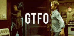 Gtfo Leave Dont Come Back GIF