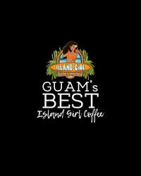 Guam Best Island Girl Coffee